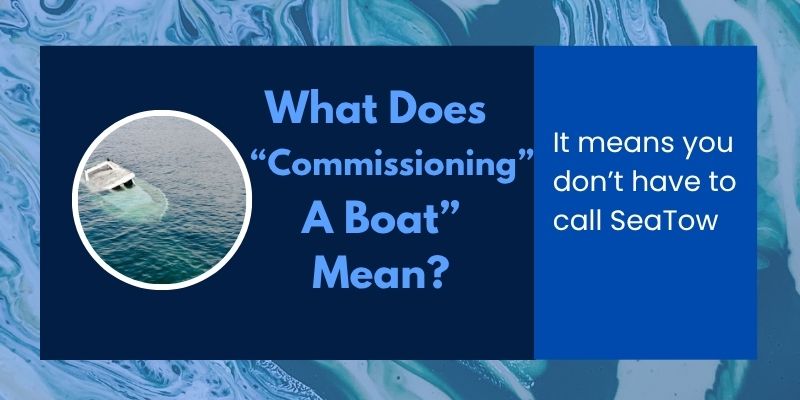 Commissioning A Boat